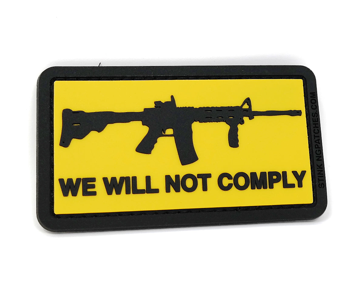 We Will Not Comply - 2A Support - PVC Rubber Tactical Morale Patch
