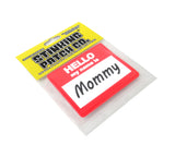 Hello My Name is Mommy PVC Patch