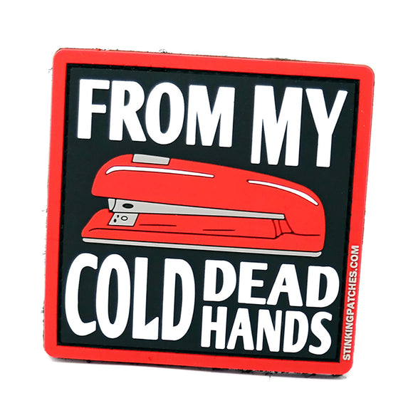 From My Cold Dead Hands Red Stapler Tactical Patch