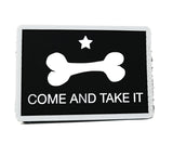 Come and Take It Dog Bone PVC Patch