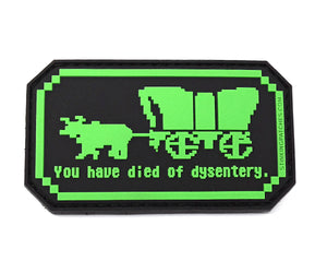 You Have Died of Dysentery Oregon Trail Tactical Patch
