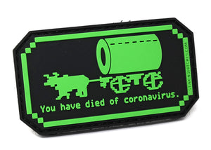 You Have Died of Coronavirus PVC Patch